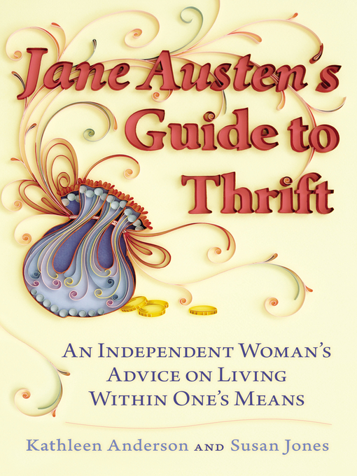 Title details for Jane Austen's Guide to Thrift by Kathleen Anderson - Available
